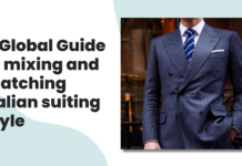 A Global Guide to mixing and matching Italian suiting style
