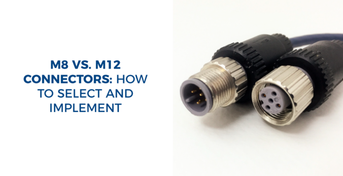 M8 and M12 connectors