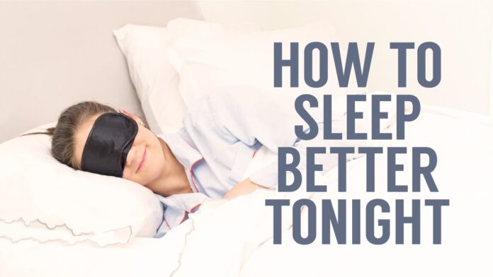 How You Can Begin To Improve Your Sleep Tonight